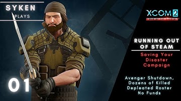 #01 DEFENDING OUR AVENGER || XCOM2 Saving Your Campaign (Out of Steam)