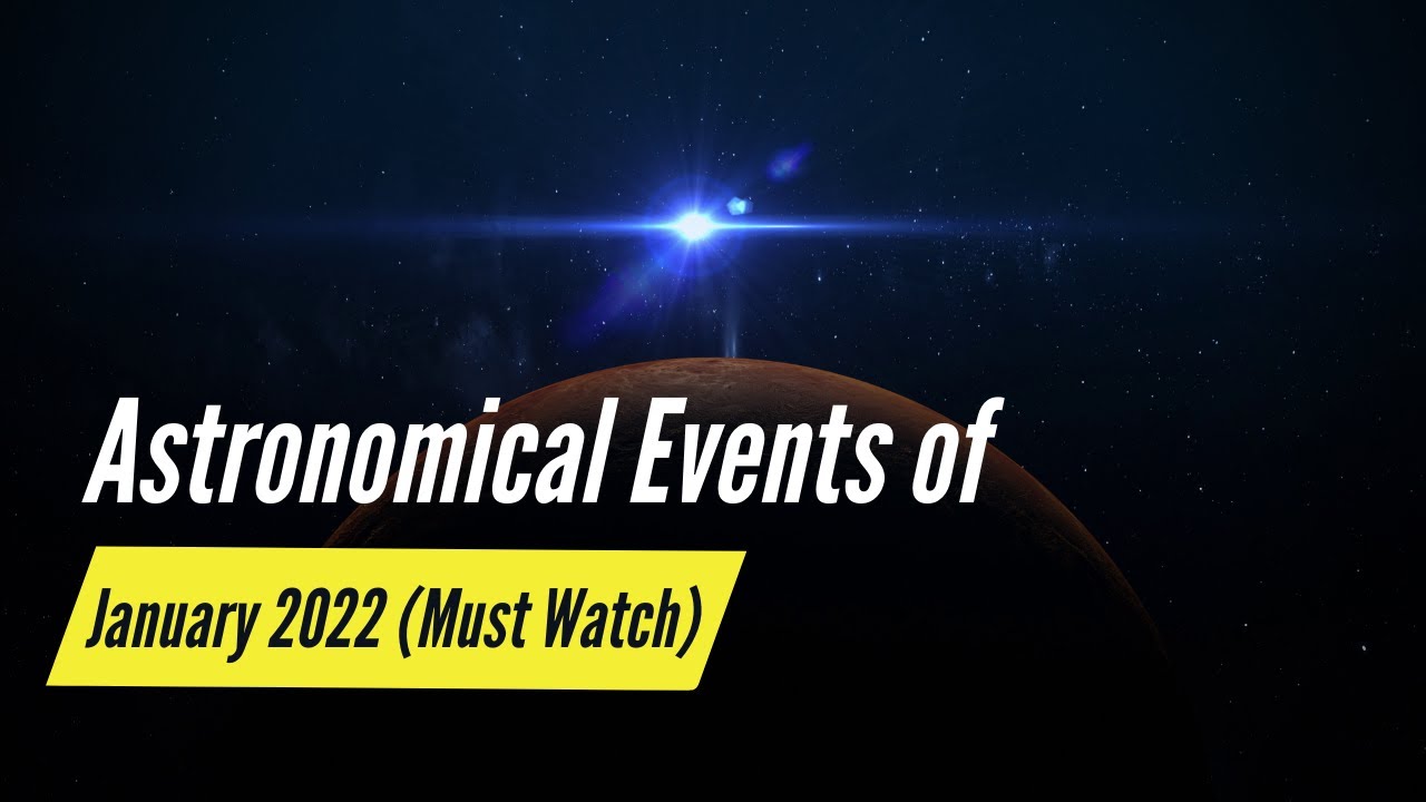 Astronomical Events Of January 2022 Full Wolf Moon Mars Venus 