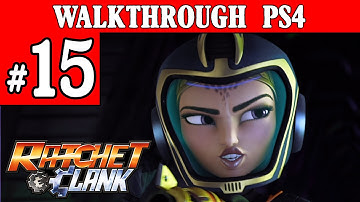 Ratchet And Clank 2016 [PS4] Walkthrough - Part 15 Gameplay PS4