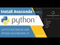 How to Install Anaconda Python, Jupyter Notebook and Spyder Windows