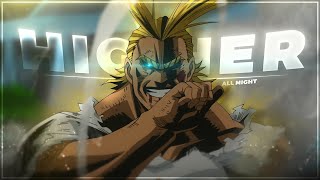 My Hero Academia All Might - Higher Editamv Quick