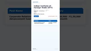 IIFT Recruitment 2025: Corporate Relations &amp;amp; Career Advancement Coordinator Post