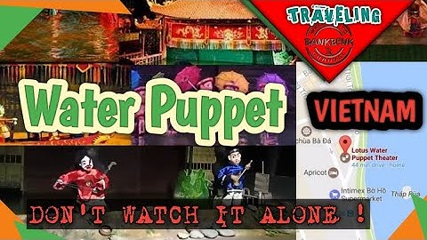 Water Puppet Show | Lotus | Hanoi | Vietnam