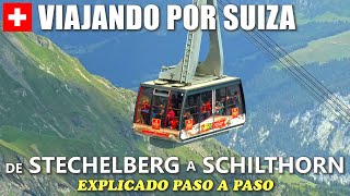 SCHILTHORN │ SUIZA. Ascenso en teleférico desde Stechelberg hasta Schilthorn explicado paso a paso.
