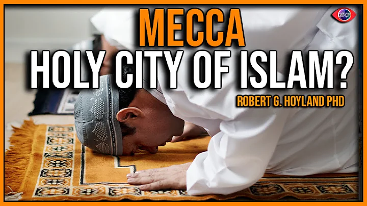 Was Mecca the holy city of Islam? Robert G. Hoylan...