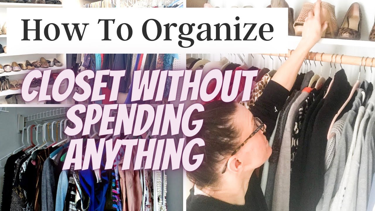 How to Organize Your Closet Without Spending Money