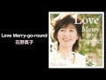 Love Merry-go-round - 石野真子 (Mako Ishino, COME TRUE RECORDS)