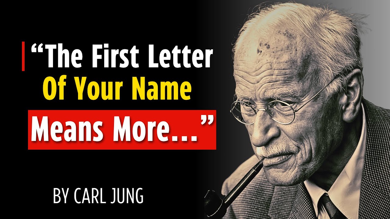 The First Letter of Your Name Means More Than You Think | Carl Jung