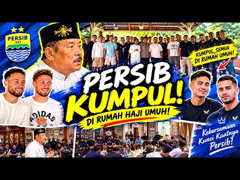 bos56 x aduqq - 🔴“SEMUA PEMAIN PERSIB BERKUMPUL! ADA APA DI RUMAH HAJI UMUH?”