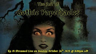 The Art of Gothic Paperbacks: A Visual Feast!