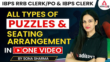 IBPS RRB CLERK/PO & IBPS CLERK | ALL TYPES OF PUZZLES & SEATING ARRANGEMENT by Sona Sharma