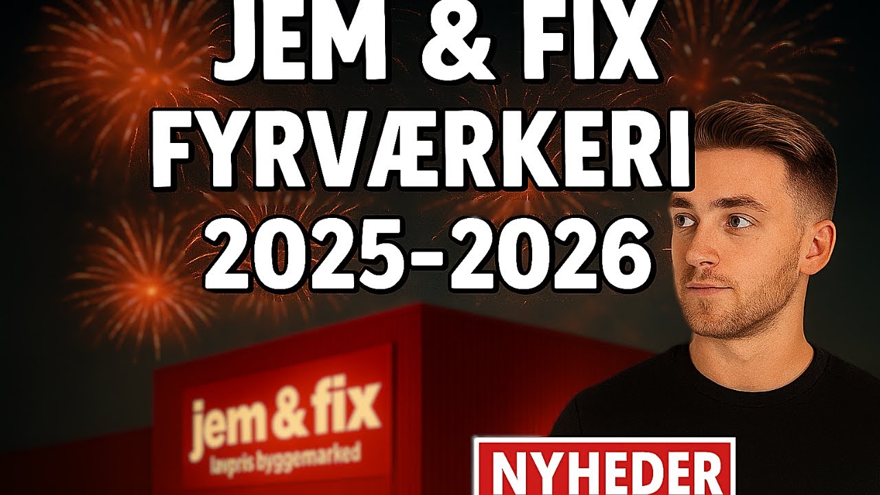 Jem & Fix's Nye Fyrværkeri 2025-2026