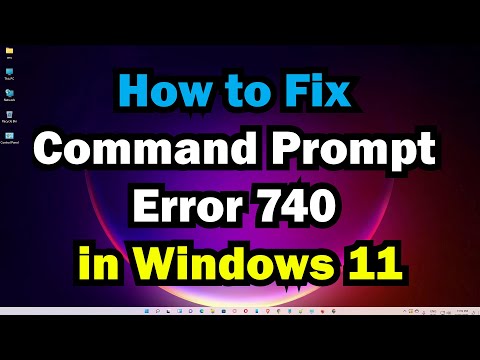 How to Fix Command Prompt Error 740 in Windows 11