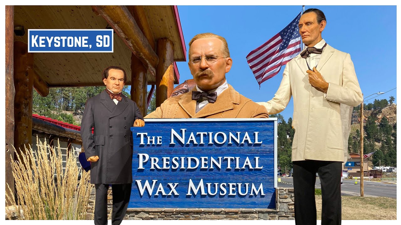 The National Presidential Wax Museum Keystone, SD YouTube
