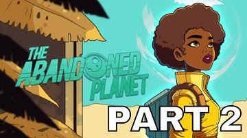 THE ABANDONED PLANET (PS4) Playthrough Part 2 - THE CITY
