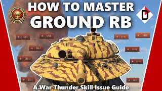: How to Master Ground Realistic Battles - A War Thunder Skill Issue Guide