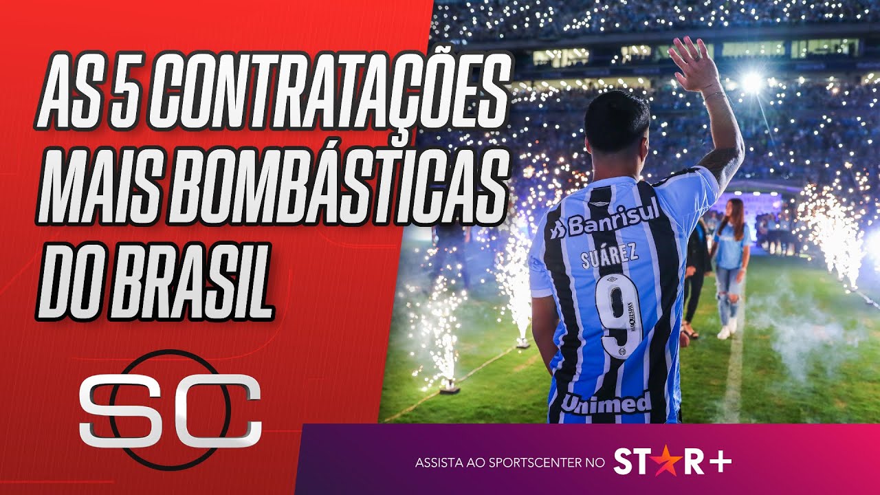 SUÁREZ, RONALDO, SEEDORF… QUAIS FORAM AS 5 CONTRATAÇÕES MAIS BOMBÁSTICAS DO BRASIL NO SÉCULO? | SC