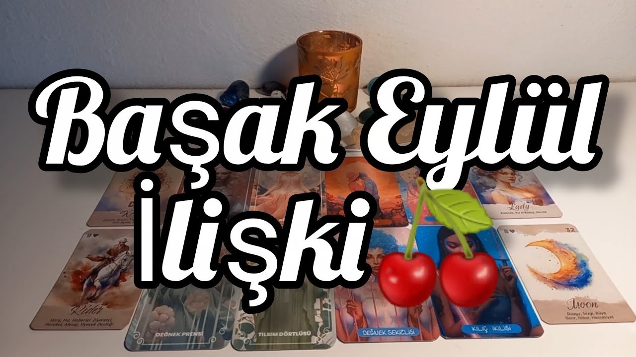 Başak Burcu Eylül İlişki🍒Partnerin Gözünün Önünde Başka Birine Dönüştü.