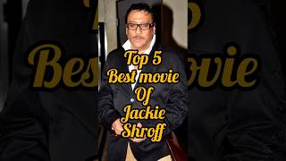 top 5 movie of Jackie Shroff #bollywood #top5 #jackieshroft #movies