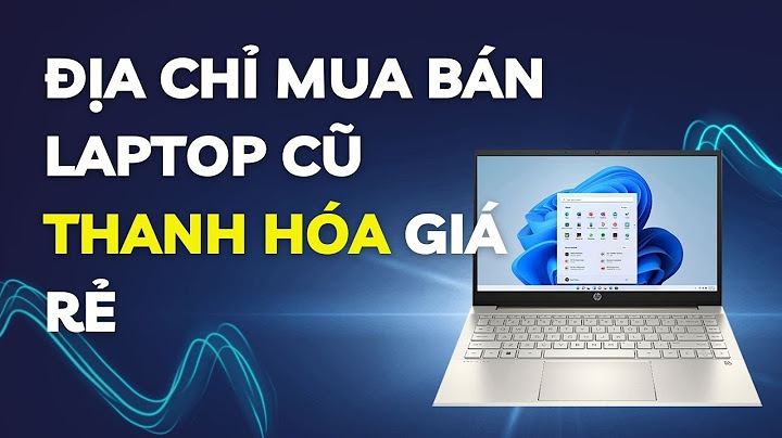 Bán máy tính xach tay cũ ở thanh hóa