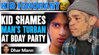 Dhar Mann - KID SHAMES Man In TURBAN AT B-Day Party, What Happens Next Is Shocking [reaction]