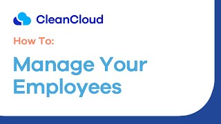 How To: Manage Your Employees
