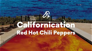 Red Hot Chili Peppers, Californication (Lyrics)