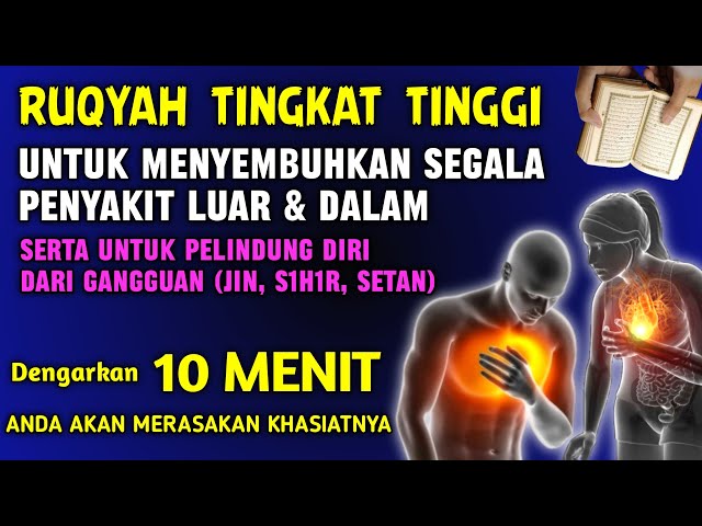 BACAAN RUQYAH UNTUK PENYEMBUH PENYAKIT LUAR & DALAM SERTA UNTUK PENGUSIR SETAN DAN JIN DALAM TUBUH class=