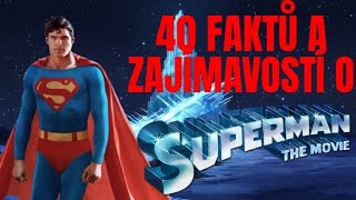 40 Faktů a Zajímavostí- Superman (Christopher Reeve)