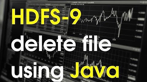 How to delete Hdfs File using Java API?- rm command