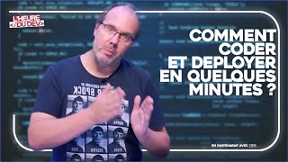 Comment coder et déployer en quelques minutes ?