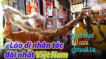 Đất Chín Rồng | Lão "dị nhân" 70 năm chưa cắt tóc