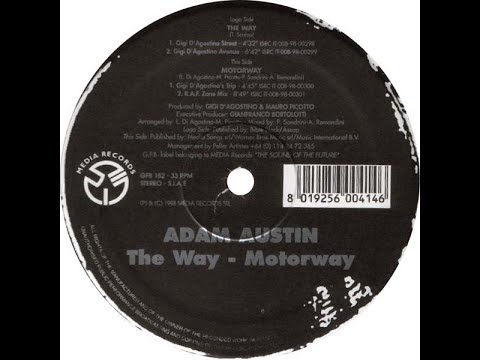 Adam Austin — Adam Austin - Motorway ( Gigi D'Agostino's Trip )