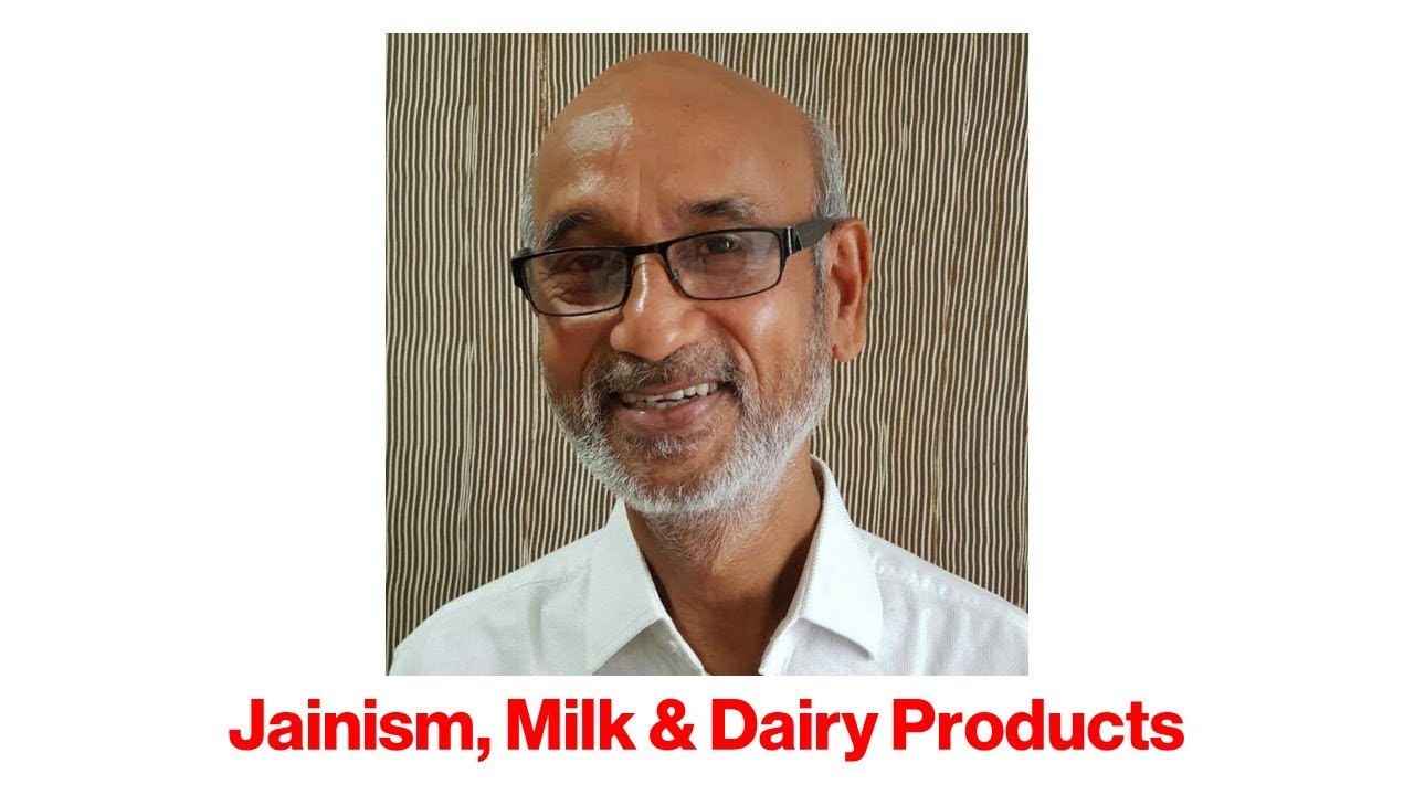 JAINISM MILK & DAIRY PRODUCTS TRUTH YouTube