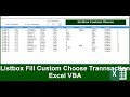 Listbox fill By Custom Choose Transaction Userform Excel VBA