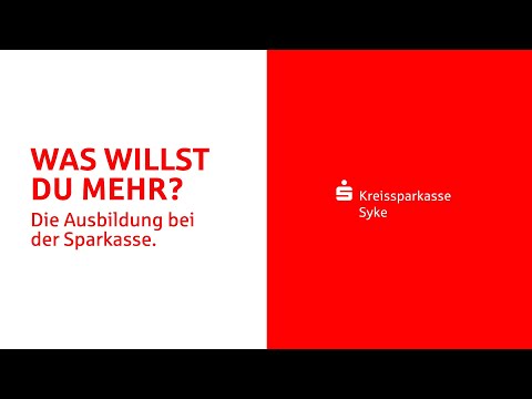 Was willst du mehr? - Die Ausbildung bei der Sparkasse.