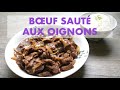 Boeuf saut aux oignons  vraie recette chinoise simple et rapide