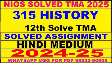 nios history 315 solved assignment 2024-25 | nios 315 tma solved 2024-25 class 12 history | history