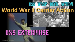 WW2 Carrier Pacific Action: USS Wasp, USS Enterprise 194445  Deck mishaps, landings, F6F SB2C TBF