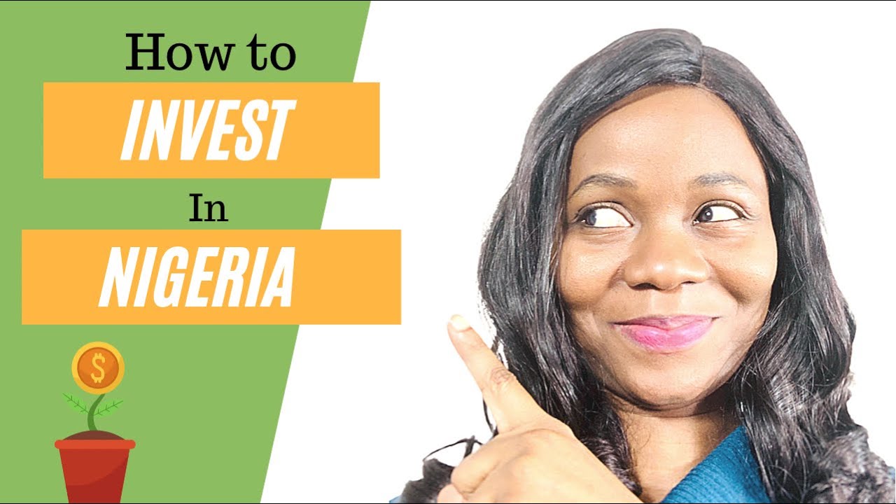 How to start Investment in Nigeria 2021 4 methods you can start today