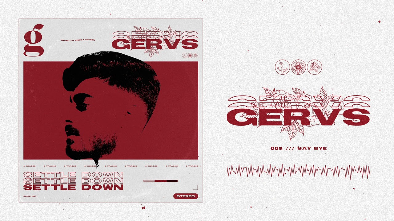 Watch Gervs - Say Bye (Official Audio) on YouTube Watch Gervs - Say Bye (Official Audio) on YouTube