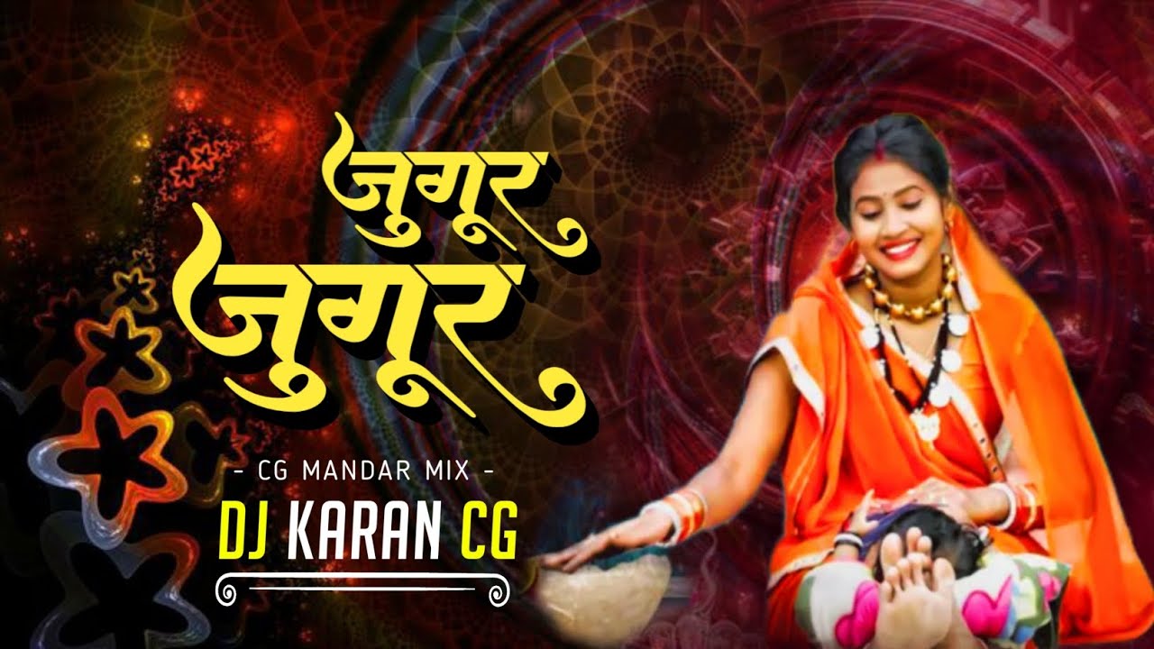 Jugur Jugur | Cg Song | Beta Movie | Chhaya Chandrakar | Mandar Mix | Dj Karan Cg 2k24