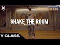 YOUNGBEEN X Y CLASS CHOREOGRAPHY VIDEO / Shake The Room - Pop Smoke
