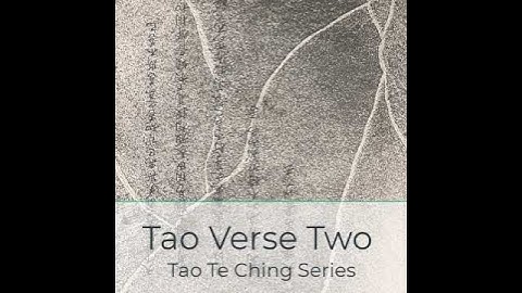 Tao Verse Two | Tao Te Ching Series #short
