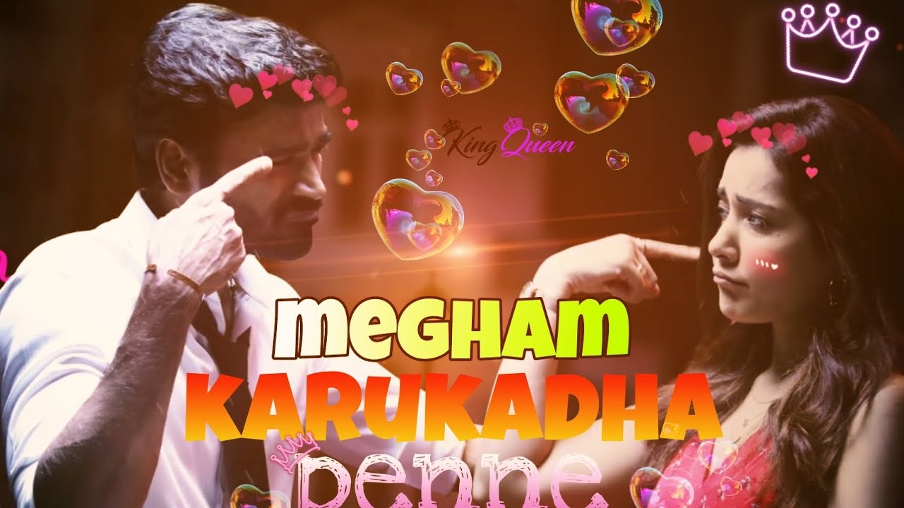 megham 😍karukadha penne ❤️efx  what's app status hd.    ..