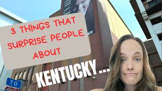 3 Things That Surprise People about Moving to Kentucky
