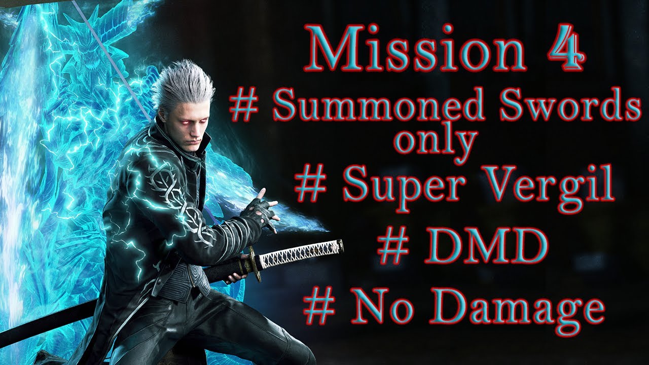 [DMC5] Super Vergil Summoned Swords Only DMD No Damage (Mission 4)