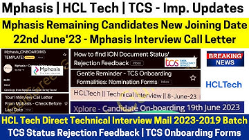 Mphasis New DOJ 22 JUNE TCS Rejection Feedback & Onboarding Form HCL & Mphasis Interview Call Letter