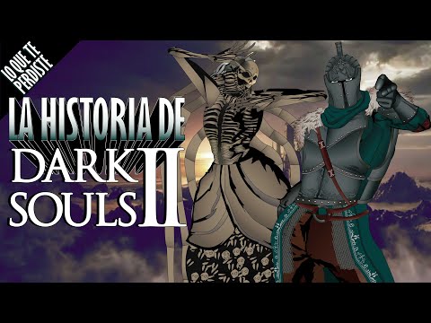 La Historia de Dark Souls 2 Scholar of the First Sin - LO QUE TE PERDISTE