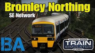 Bromley Northing - Class 465 - SE Network - Train Simulator Classic